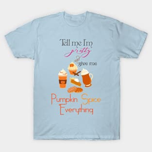 Pumpkin Spice Everything T-Shirt